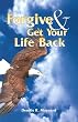 Forgive & Get Your Life Back