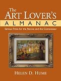 The Art Lovers Almanac : Serious Trivia for the Novice and the Connoisseur