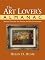 The Art Lover's Almanac : Serious Trivia for the Novice and the Connoisseur