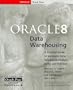 Oracle8 Data Warehousing (Oracle Press Series)