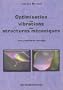 Optimisation des vibrations des structures m�caniques (Probl�mes corrig�s)