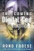 The Coming Digital God