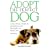 Adopt the Perfect Dog