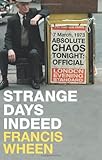 Strange days indeed : the golden age of paranoia