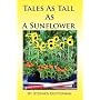 Tales As Tall As A Sunflower