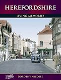 Francis Frith's Herefordshire : living memories