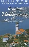 Hunter Travel Guides Cruising the Mediterranean: A Guide to the Ports of Call (Cruising the Mediterranean)