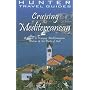 Cruising the Mediterranean: A Guide to the Ports of Call (Cruising the Mediterranean)