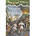 Vacation Under the Volcano (Magic Tree House, No. 13)
