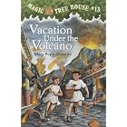 Vacation Under the Volcano (Magic Tree House, No. 13) by Mary Pope Osborne and Sal Murdocca