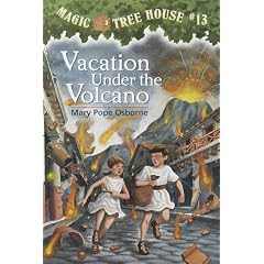 Vacation Under the Volcano (Magic Tree House, No. 13)