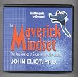 The Maverick Mindset by John Eliot Ph.D. (Nightingale Conant)