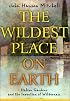 The Wildest Place on Earth: Italian Gardens and the Invention of Wilderness