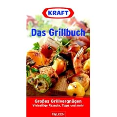 Kraft. Das Grillbuch