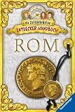 Die Zeitdetektive - Entdecker-Handbuch Rom - Angelika Lenz