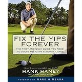 Fix the Yips Forever: The First and Only Guide You Need to Solve the Game's Worst Curse