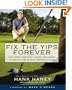 Fix the Yips Forever: The First and Only Guide You Need to Solve the Game's Worst Curse