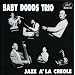 Jazz à la Creole: The Baby Dodds Trio