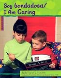 Soy Bondadosa/I Am Caring (Character Values) (Spanish Edition)