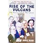 Rise of the Vulcans: The History of Bush's War Cabinet