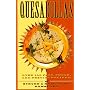 Quesadillas: Over 100 Fast, Fresh, and Festive Recipes!