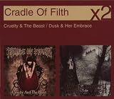 Cruelty & Beast / Dusk & Her Embrace