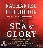 Sea of Glory: America's Voyage of Discovery, the U.S. Exploring Expedition, 1838-1842