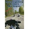 Motorcycling Across Michigan
