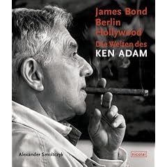 James Bond, Berlin, Hollywood: Die Welten des Ken Adam
