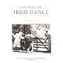 Story of Irish Dance,the