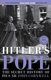 Hitlers Pope: The Secret History of Pius XII