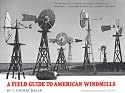 A Field Guide to American Windmills