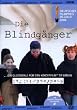 Die Blindg�nger