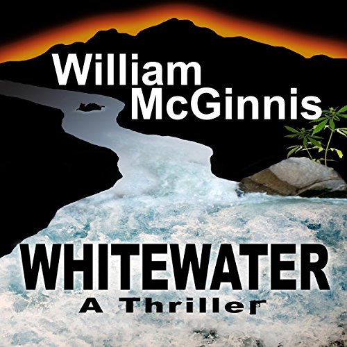 Whitewater: A Thriller, by William McGinnis