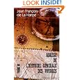 Abr�g� de l'histoire g�n�rale des voyages: Contenant ce qu'il y a de plus remarquable, de... by Jean Fran�ois de La Harpe