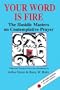 Your Word is Fire: The Hasidic Masters on Contemplative Prayer (A Jewish Lights Classic Reprint)