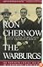 The Warburgs: The Twentieth-Century Odyssey of a Remarkable Jewish Family