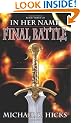 In Her Name: Final Battle