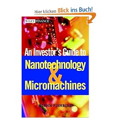 The Investor's Guide to Nanotechnology and Micromachines (Wiley Finance)