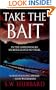 Take the Bait