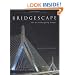 Bridgescape: The Art of Designing Bridges, Second Edition