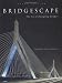 Bridgescape: The Art of Designing Bridges, Second Edition