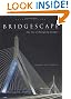Bridgescape: The Art of Designing Bridges, Second Edition