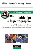 Atlas d initiation à la pétrographie : 180 photos en couleurs de roches et minéraux en lames minces