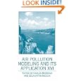 Air Pollution Modeling and its Application XVI (Air Pollution Modeling and Its Application) by  Carlos Borrego and Selahattin Incecik