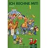 Ich rechne mit! - Berlin, Brandenburg, Mecklenburg-Vorpommern, Sachsen, Sachsen-Anhalt, Th�ringen: 1. Schuljahr - Arbeitsheft