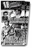 Adventures of Robin Hood/Last of the Mochicans