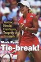 Tie-break!: Justine Henin-Hardenne, Tragedy and Triumph