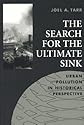 Search For The Ultimate Sink (Series on Technology and the Environment)
