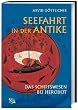 Seefahrt in der Antike. Das Schiffswesen bei Herodot